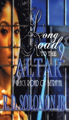 Rowdy D Solomon, Rowdy D. Solomon - Long Road To The Altar 2, Inbunden