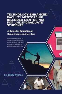 Technology-Enhanced Faculty Mentorship 1