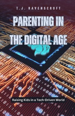 bokomslag Parenting in the Digital Age