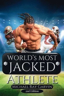 World's Most Jacked Athlete 2nd Edition 1