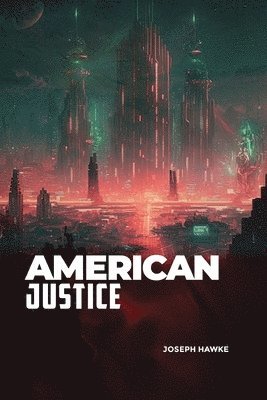 bokomslag American Justice