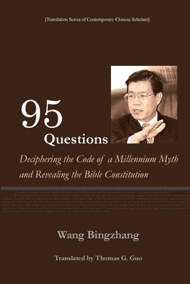 bokomslag 95 Questions&#65306; Deciphering the Code of a Millennium Myth and Revealing the Constitution of the Bible