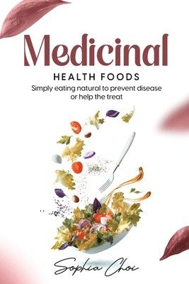 Medicinal Health Foods 1