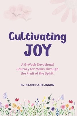 Cultivating Joy 1