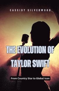 bokomslag The Evolution of Taylor Swift