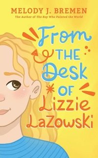 bokomslag From the Desk of Lizzie Lazowski