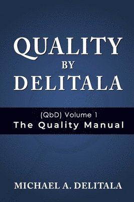 bokomslag Quality by Delitala (QbD) Volume 1