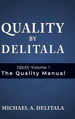 bokomslag Quality by Delitala (QbD) Volume 1