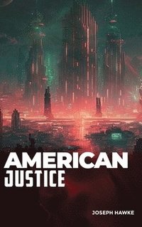 bokomslag American Justice