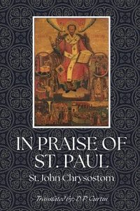 bokomslag In Praise of St. Paul