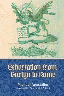 bokomslag Exhortation from Gortyn to Rome