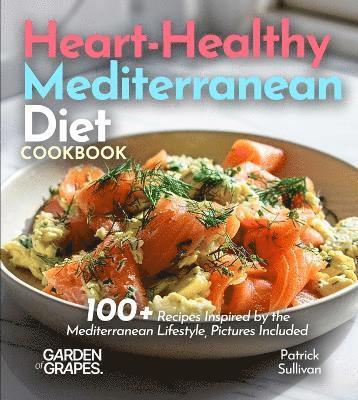 Patrick Sullivan - Heart-Healthy Mediterranean Diet Cookbook, Häftad