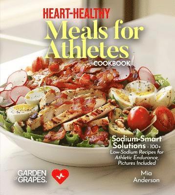 Heart-Healthy Meals for Athletes