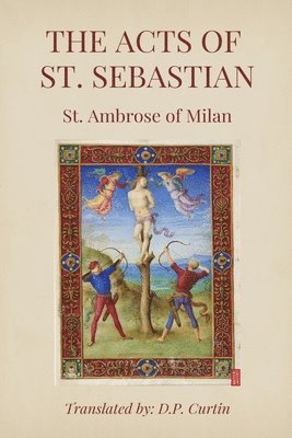 The Acts of St. Sebastian 1