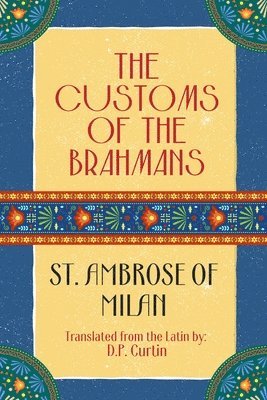 St Ambrose of Milan, St. Ambrose of Milan - Customs of the Brahmans, Häftad