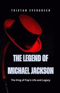 bokomslag The Legend of Michael Jackson