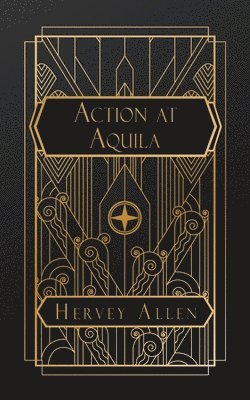 Hervey Allen - Action at Aquila, Häftad