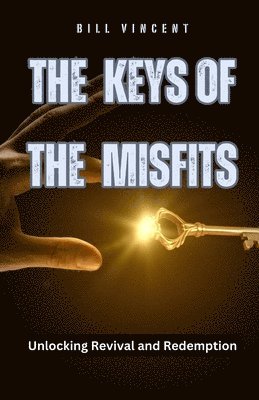 bokomslag Keys of the Misfits