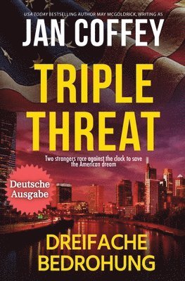 Triple Threat (Dreifache Bedrohung) 1