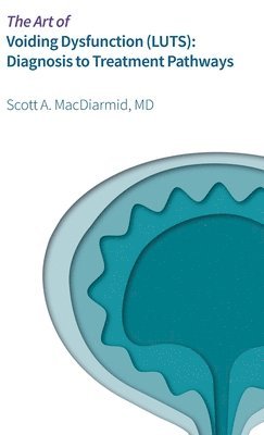 The Art of Voiding Dynamics (LUTS): Diagnosis to Treatment Pathway 1