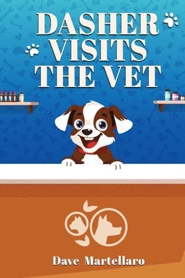 bokomslag Dasher Visits The Vet