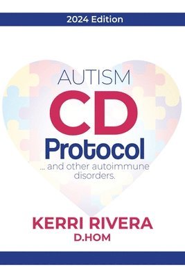 AUTISM CD Protocol...and other autoimmune disorders 1