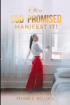 Chica God Promised Manifest It! 1