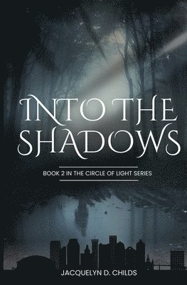 Into the Shadows 1