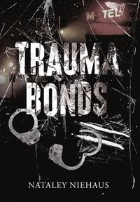 bokomslag Trauma Bonds