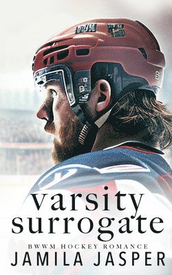 bokomslag Varsity Surrogate: BWWM Dark Hockey Romance