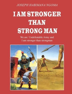 bokomslag I Am Stronger Than Strong Man