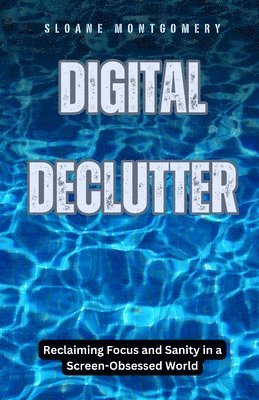 bokomslag Digital Declutter