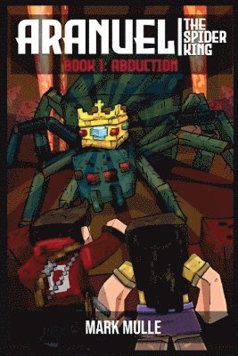 bokomslag Aranuel the Spider King Book 1