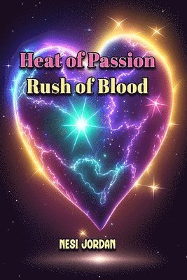 bokomslag Heat of Passion, Rush of Blood