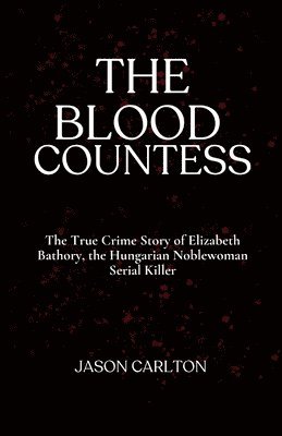 The Blood Countess 1