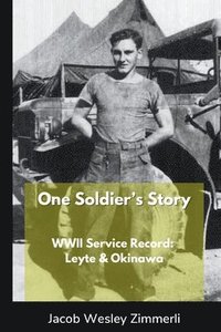 bokomslag One Soldier's Story