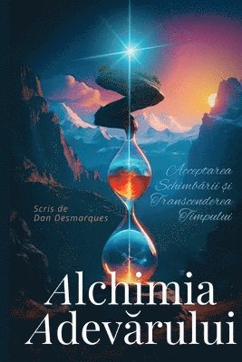 Dan Desmarques - The Alchemy of Truth / Alchimia adevărului, Häftad