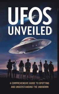 bokomslag UFOs Unveiled