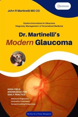 bokomslag Dr. Martinelli's Modern Glaucoma