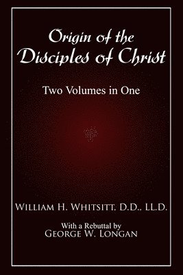 Origin of The Disciples of Christ 1