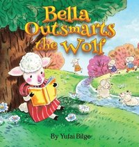 bokomslag Bella Outsmarts the Wolf