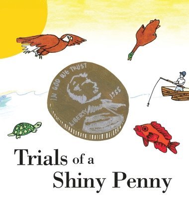 bokomslag Trials of a Shiny Penny