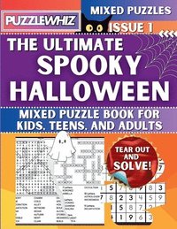 bokomslag Ultimate Spooky Halloween Mixed Puzzle Book for Kids, Teens, and Adults