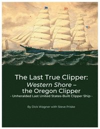 bokomslag Last True Clipper