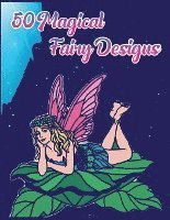 bokomslag 50 Magical Fairy Designs