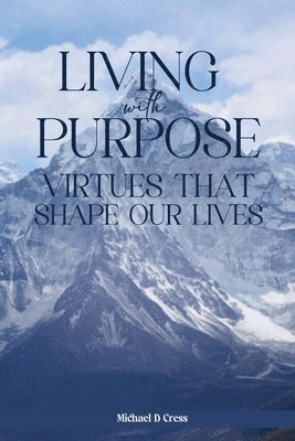 Living with Purpose 1