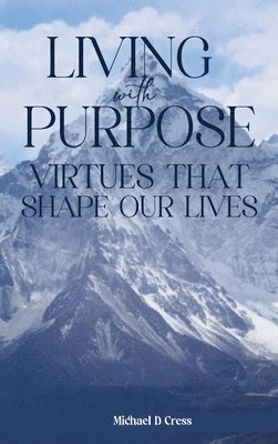 Living with Purpose 1