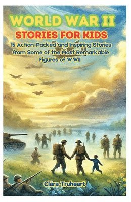 bokomslag World War II Stories for Kids