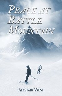 bokomslag Peace at Battle Mountain
