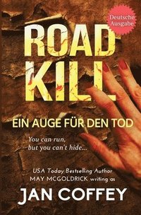 bokomslag Road Kill (Ein Auge für den Tod)